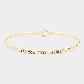 LET YOUR LIGHT SHINE Message Thin Brass Metal Hook Bracelet