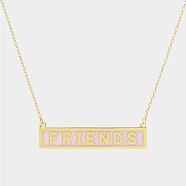 FRIENDS Gold Dipped Enamel Rectangle Message Pendant Necklace