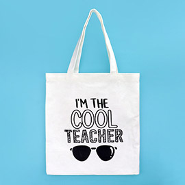 I'm the Cool Teacher Message Sunglasses Printed Tote Bag