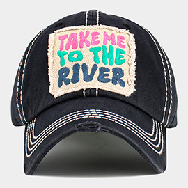 TAKE ME TO THE RIVER Patch Accented Vintage Baseball Cap