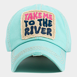 TAKE ME TO THE RIVER Patch Accented Vintage Baseball Cap