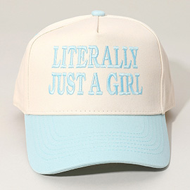 LITERALLY JUST A GIRL Message Embroidered Baseball Cap